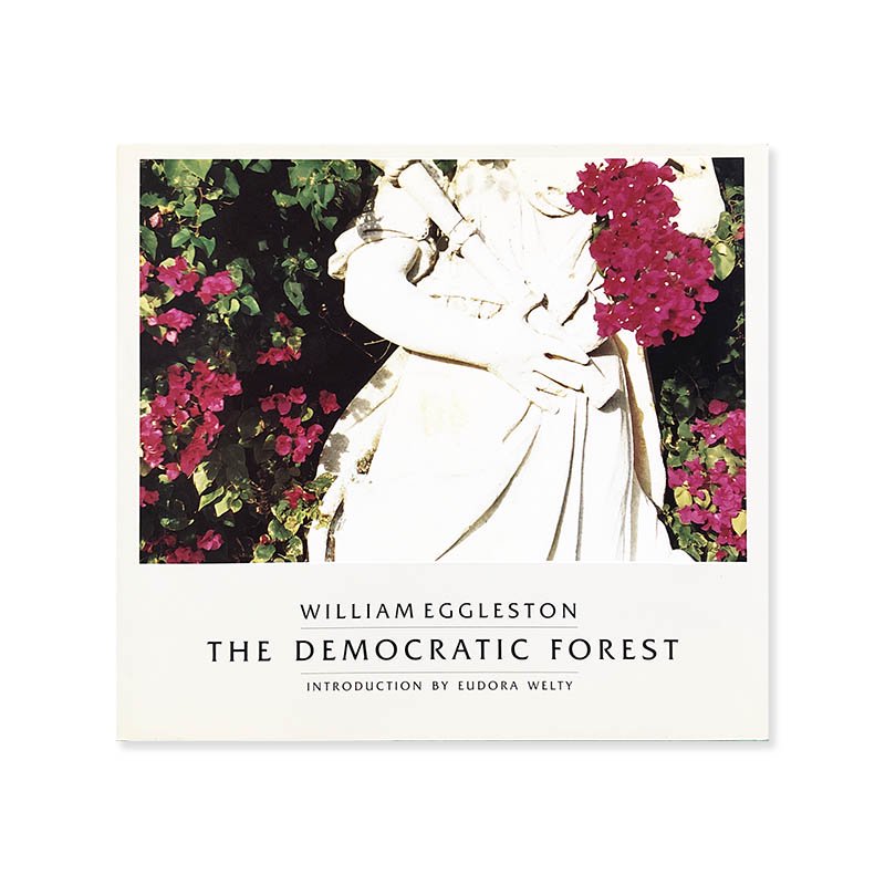 William Eggleston: The Democratic Forest *First UK Edition<br>ꥢࡦ륹ȥ