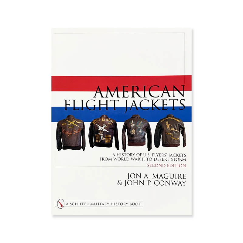 AMERICAN FLIGHT JACKETS by Jon A. Maguire & John P. Conway<br>ꥫե饤ȥ㥱åȤ