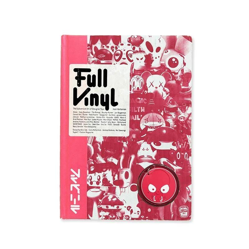 Full Vinyl: The Subversive Art of Designer Toys by Ivan Vartanian<br>եӥˡ
