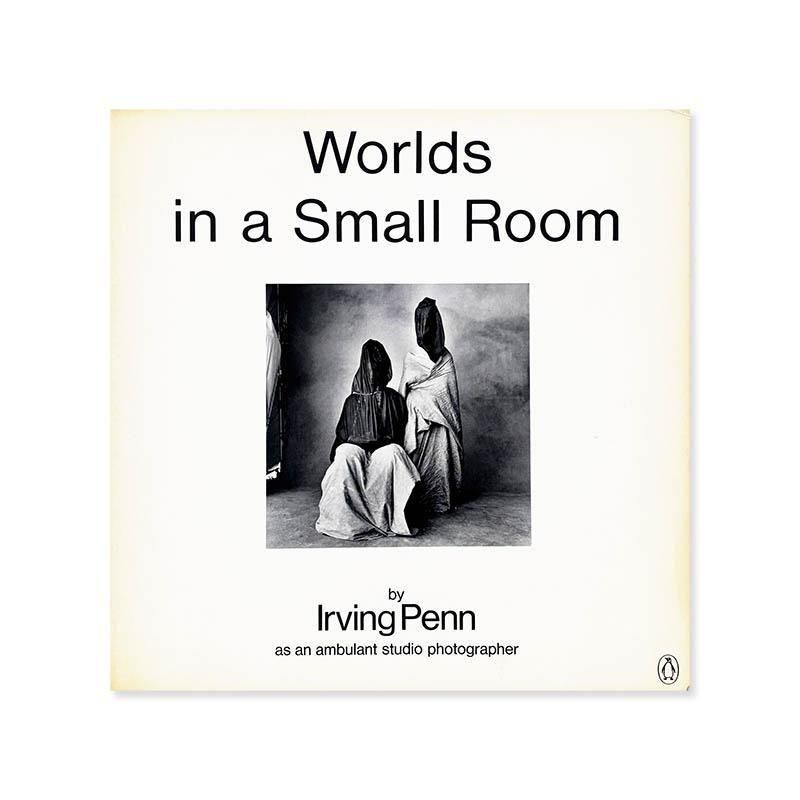 アーヴィング・ペン「Worlds In A Small Room」 Worlds in a Small Room: Irving Penn, Irving Penn