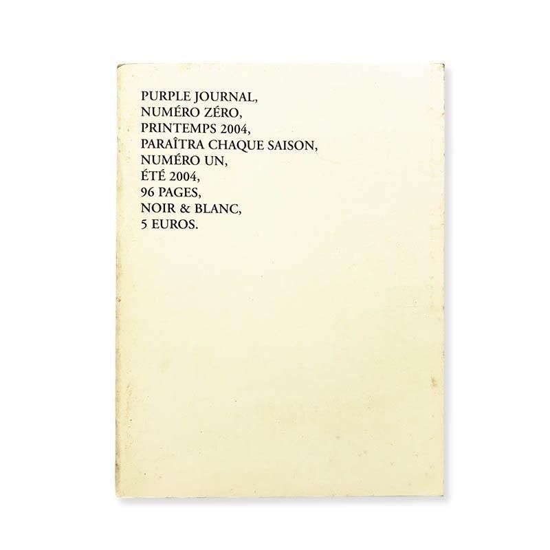 PURPLE JOURNAL Numero Zero printemps 2004, Numero Un ete 2004<br>ѡץ롦㡼ʥ 0+1 2004ǯ