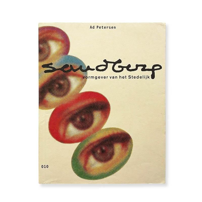 Sandberg: vormgever van het Stedelijk by Ad Petersen<br>ࡦɥ٥