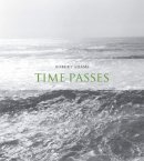 TIME PASSES Robert Adams ロバート・アダムス 写真集