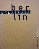 CALATRAVA Berlin Five Projects サンティアゴ・カラトラーバ(カラトラバ)