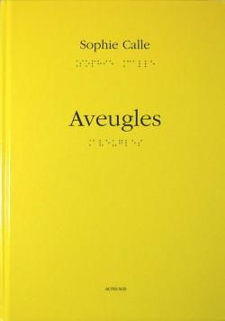 Aveugles Sophie Calle ソフィ・カル写真集 - 古本買取 2手舎/二手舎