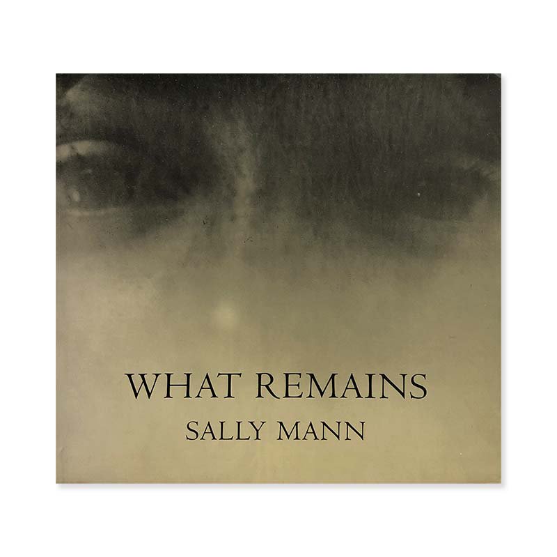 Sally Mann: WHAT REMAINS<br>꡼ޥ