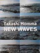 NEW WAVES Takashi Homma ۥޥ̿