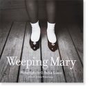Weeping Mary photographs by Opal Rufus Lovett オパール・ルーファス・ラヴェット 写真集