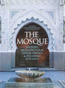 THE MOSQUE History,Architectural Development & Regional Diversity