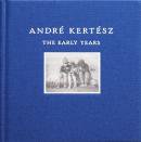 THE EARLY YEARS ANDRE KERTESZ ɥ졦ƥ̿