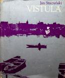 THE VISTULA The Story of a River Jan Styczynski 󡦥ƥĥ󥹥̿