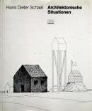 Architektonische Situationen Hans Dieter Schaalϥ󥹡ǥ㡼
