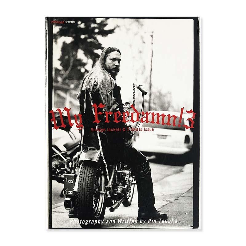 My Freedamn 3 田中凛太郎 本 バイカー モーターサイクル 洋書 - 洋書