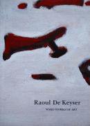 Raoul De Keyser 饦롦ǡWAKO WORKS OF ART