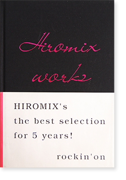 HIROMIX WORKS HIROMIX's the best selection for 5 years ヒロ