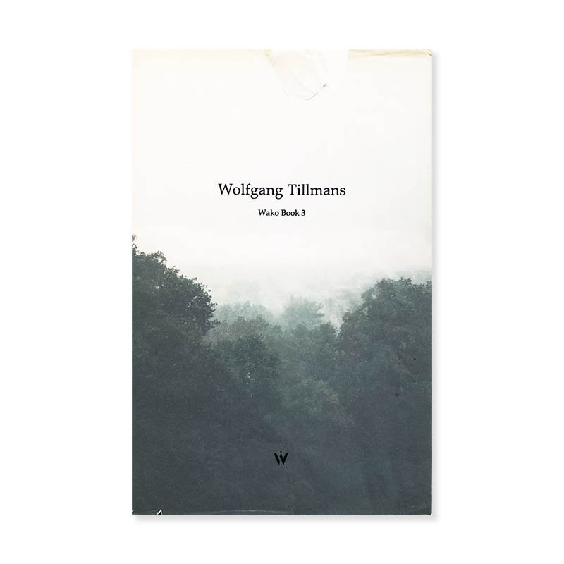 Wolfgang Tillmans: Wako Book 3<br>ե󥰡ƥޥ