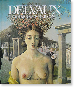 DELVAUX Barbara Emerson ポール・デルヴォー 作品集 Paul Delvaux 