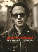 RESISTANCE TO MEMORY gerard malanga ɡޥ ̿