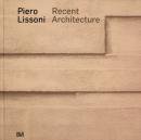 Piero Lissoni Recent Architecture　ピエロ・リッソーニ 建築作品集