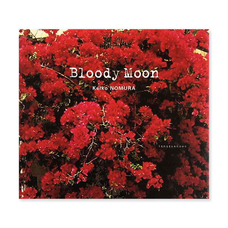 Bloody Moon by KEIKO NOMURA<br>¼û