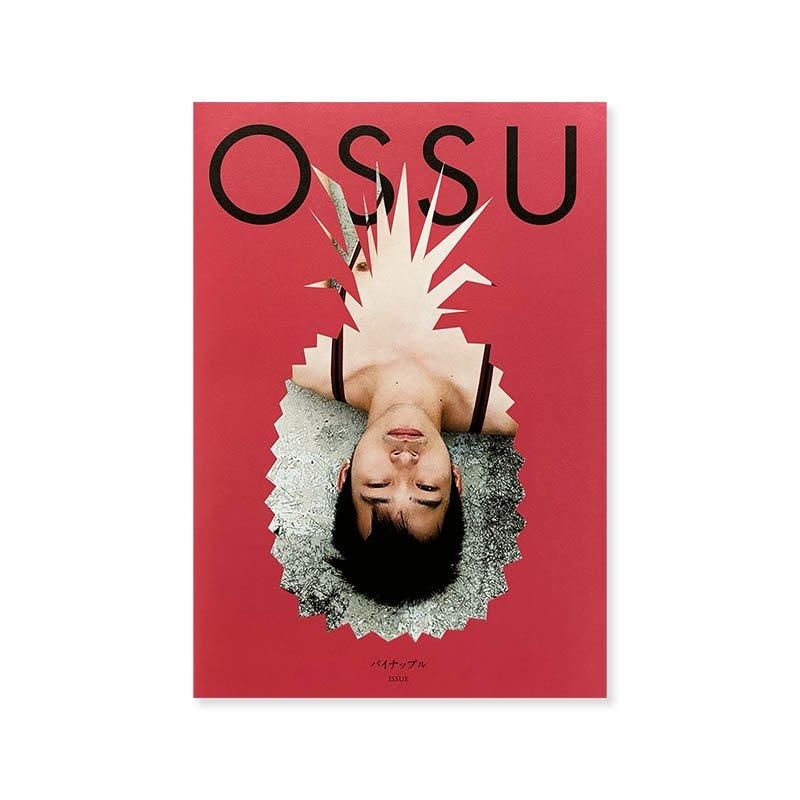 OSSU vol.3 Pineapple ISSUEパイナップル 川島小鳥 クサナギ