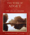 THE WORK OF ATGET  Volume.3 THE ANCIEN REGIME̡̿