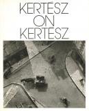 KERTESZ ON KERTESZ Andre Kertez ɥ졦ƥ