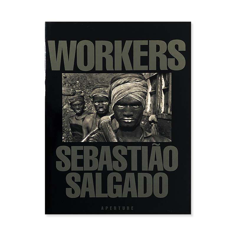SEBASTIAO SALGADO: WORKERSセバスチャン・サルガド - 古本買取 2手舎 