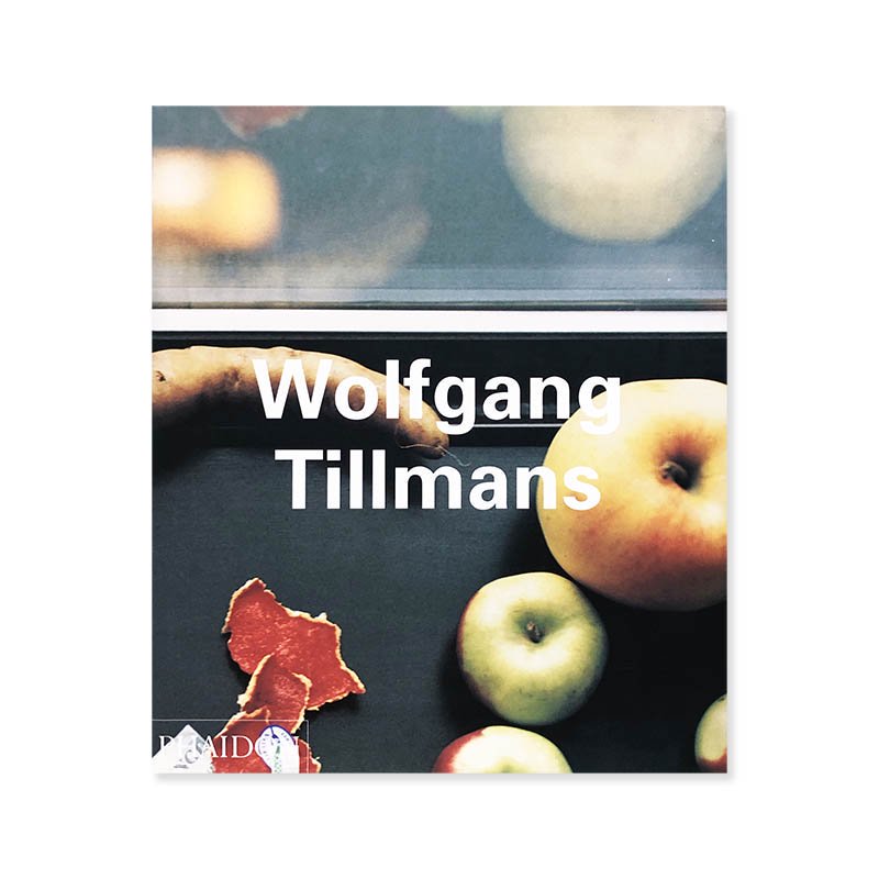 Wolfgang Tillmans PHAIDON Contemporary Artists<br>ե󥰡ƥޥ