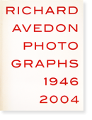 RICHARD AVEDON PHOTOGRAPHS 1946-2004 㡼ɡɥ ̿