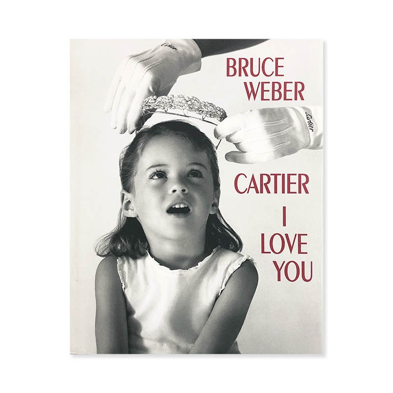 BRUCE WEBER: CARTIER I LOVE YOUブルース・ウェーバー - 古本買取 2手 
