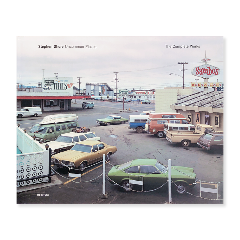 Stephen Shore / Uncommon Places The Complete Works スティーブン