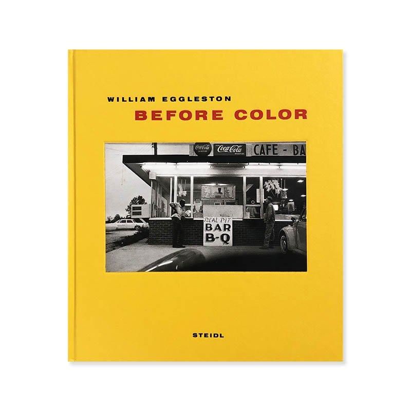 BEFORE COLOR William Eggleston ウィリアム・エグルストン 写真集 