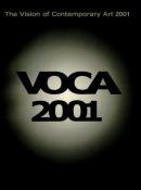 VOCA 2001 ѤŸ˾ ʿ̤κȤ The Vision of Contemporary Art 2001