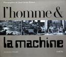 L'Homme & la Machine Henri Cartier-Bresson アンリ・カルティエ＝ブレッソン 写真集