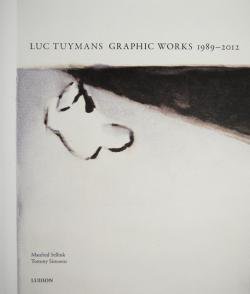 LUC TUYMANS GRAPHIC WORKS 1989-2012 リュック・タイマンス 作品集