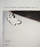 LUC TUYMANS GRAPHIC WORKS 1989-2012 åޥ ʽ