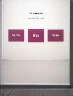 ON KAWARA Paintings of 40 Years 河原温 展覧会カタログ - 古本買取 2