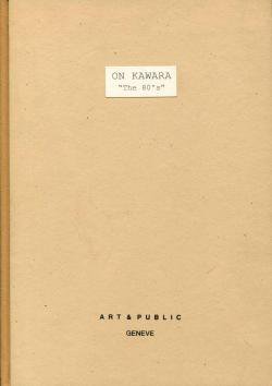 The 80's ON KAWARA 河原温 展覧会カタログ - 古本買取 2手舎/二手舎