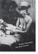 THE HOLY FAMILY Frans Zwartjes フランス・ツヴァルテス 写真集