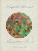 ꥭåɡɥ꡼ॹ ² ̿ LIQUID DREAMS Ninagawa Mika̾ signed