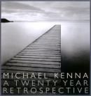 A TWENTY YEAR RETROSPECTIVE Michael Kenna ޥ롦 ̿