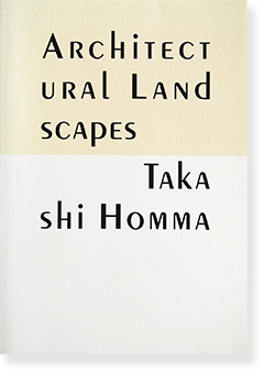 ARCHITECTURAL LANDSCAPES Takashi Homma ホンマタカシ 写真集 - 古本