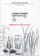 COSMIC WONDER FREE PRESS COSMIC WONDER Light Source EMBRACE OF THE SUN ߥå