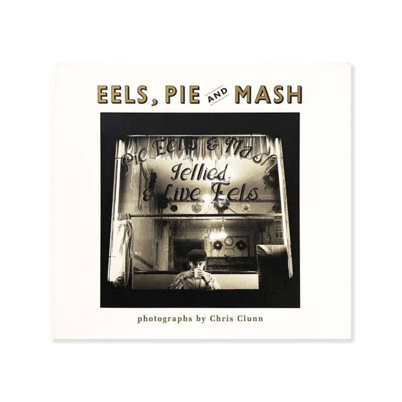 Chris Clunn: EELS, PIE AND MASH<br>ꥹ