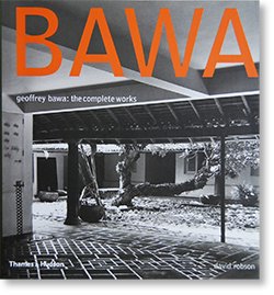 BAWA Geoffrey Bawa: the complete works ジェフリー・バワ 建築作品