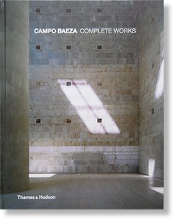 CAMPO BAEZA COMPLETE WORKS Alberto Campo Baeza アルベルト・カンポ 