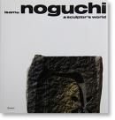 ISAMU NOGUCHI a sculptor's world ࡦΥ ʽ