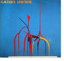 カルダーの世界」展 1979-80 CALDER'S UNIVERSE Alexander Calder