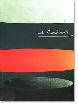ル・コルビュジエ展 カタログ Catalogue de l'Exposition Le Corbusier